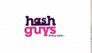 Hash Guys