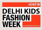 Delhi Kids Fashion Week