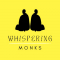 Whispering Monks